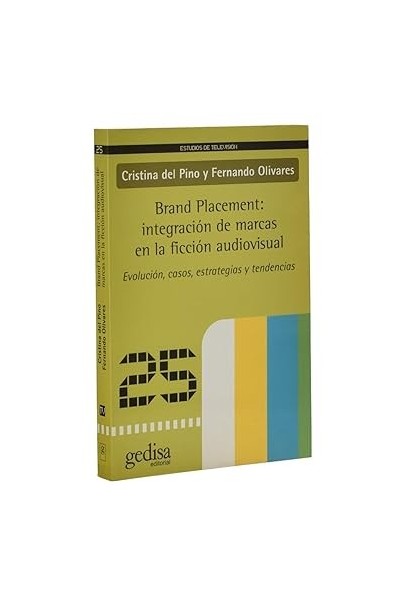 BRAND PLACEMENT : INTEGRACIÓN DE MARCAS EN LA FICCIÓN AUDIOVISUAL.